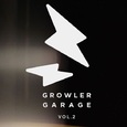 Growler Garage Vol.2