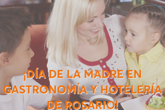Imagen de ¡La hotelería y la gastronomía de Rosario se preparan para celebrar el Día de la Madre! Imagen de ¡La hotelería y la gastronomía de Rosario se preparan para celebrar el Día de la Madre!